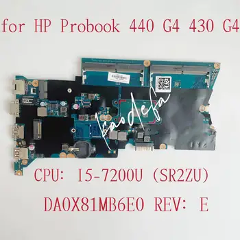 DA0X81MB6E0 Mainboard HP ProBook 430 440 G4 Nešiojamojo kompiuterio pagrindinę Plokštę Su CPU: I5-7200U SR2ZU DDR4 905794-001 905794-601 Bandymo Gerai