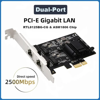2.5 G Dual Port PCI-E, RJ45 Tinklo plokštė RTL8125BG-CG & ASM1806 Chip Gigabit Ethernet PCI Express 10/100/2500Mbps PC