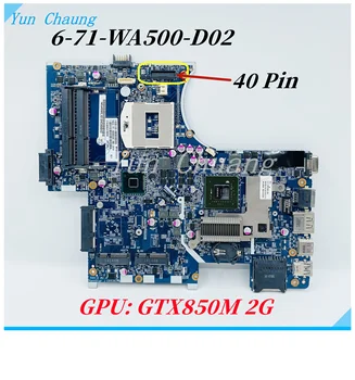 6-71-WA500-D02A Plokštę Už Clevo WA50SJ WA50SH TR G150M G150MG Nešiojamas Plokštė 6-71-WA500-D02A Su GTX850M 2G GPU DDR3L